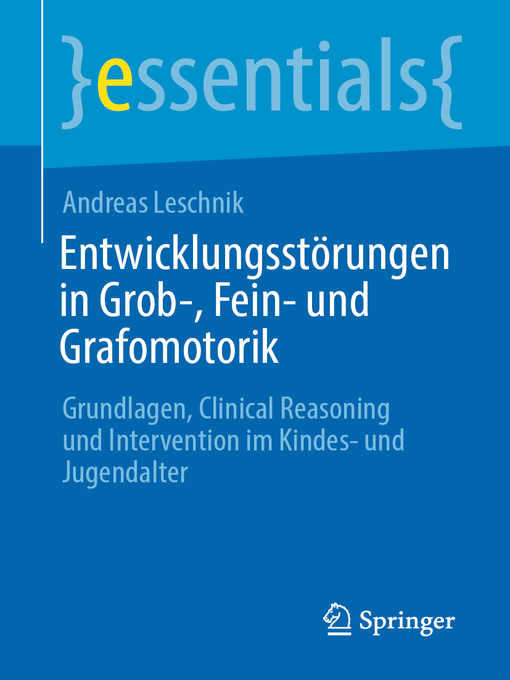 Title details for Entwicklungsstörungen in Grob-, Fein- und Grafomotorik by Andreas Leschnik - Available